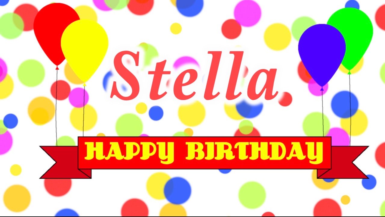 Happy birthday stella